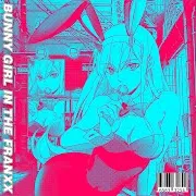 Yunglex — Bunny Girl In The Franxx (Feat. Lil Boom)