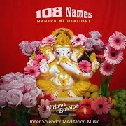 Inner Splendor Meditation Music — The 108 Names Of Shri Ganesha Mantra Meditation (Rain And Thunder Version) Ft Vidura Barrios