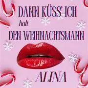 Dann Küss' Ich Halt Den Weihnachtsmann