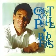 Bob Fitts — I'll Never Leave Or Forsake You