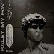 Itsmeraley — Raley My Fav