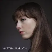 Martha Marlow — Don't Think Too Hard