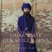 Sarabjot Singh — Simar Simar Gur Satgur Apna (Night Loop)