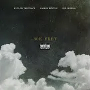 Kato On The Track — 30K Feet (Feat. Jarren Benton & Elz Jenkins)