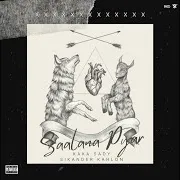 Sikander Kahlon — Saalana Pyar (Yearly Love) (Feat. Kaka Sady)