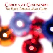 Cor Orffiws Y Rhos Male Voice Choir — It Came Upon The Midnight Clear