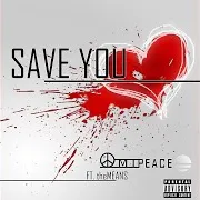 Omi Peace Feat. The Means — Save You