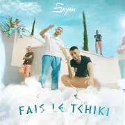 Fais Le Tchiki