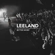 Leeland — Where You Are (Live)