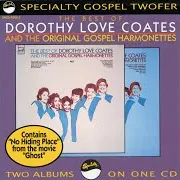 Dorothy Love Coates — Ninety-Nine And A Half Ft The Original Gospel Harmonettes
