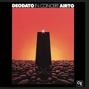 Deodato — Do It Again (Live At The Felt Forum, Nyc, Ny - 4/20/1973) Ft Airto Moreira