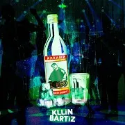 Kllin, Bartiz — Алкаши