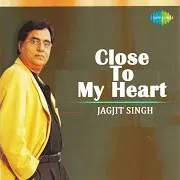 Jagjit Singh — Tasveer Banata Hoon Film Baradari Close My Heart