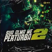 Mc Lacerda Zl — Sua Alma Me Perturba 2 (Feat. Basili No Beat & Mc Menor Lk) Ft Mc Ghzs & Mc Fr Da Norte