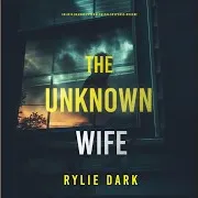 Chapter 171 - The Unknown Wife (An Aria Brandt Psychological Thriller—Book Two): An Unputdownable Psychological Thriller Packed Cover To Cover With Twists And Turns Ft Vivienne Labs