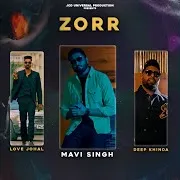 Love Johal — Zorr (Feat. Mavi Singh)