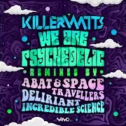 We Are Psychedelic (Incredible Science Remix)