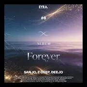 Forever Ft Z-Deep & Deejo