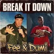 Fee The Evolutionist — Break It Down (Feat. Dj Myth) Ft Dumi Right