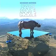 Scissor Sisters — Baby Come Home (Darq E Freaker Remix)