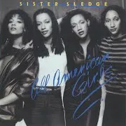 Sister Sledge — I Don't Want To Say Goodbye