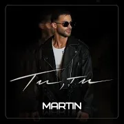 Martin — Ти, Ти