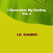 I.k. Dairo The Accordion Exponent — Owowumi Ma Ba E Soro Ile Me F'aya Oba