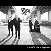Radical Chic — Where'd The Money Go?