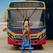 Anitta — Girl From Rio (Feat. Dababy)