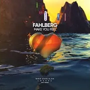 Fahlberg — Make You Feel