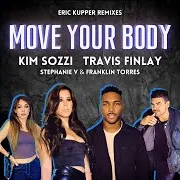 Move Your Body (Eric Kupper Remix [Radio Edit]) (Feat. Stephanie V & Franklin Torres) Ft Travis Finlay