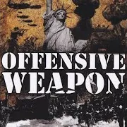 Offensive Weapon — Fight For Your Life