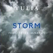 Yulia — Storm (Feat. Sergey Ignatov)