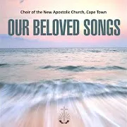 Choir Of The New Apostolic Church — We Journey To Zion Ft Cape Town