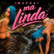 Masha — Ma Linda