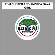 Tom Buster — Girl (Aron Scott Loves The Girls Remix) (Feat. Aron Scott) Ft Andrea Gaya