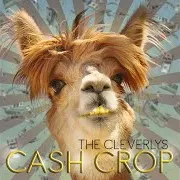 The Cleverlys — Cash Crop