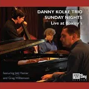 Danny Kolke Trio — Song For My Father (Feat. Jon Hamar & Greg Williamson)