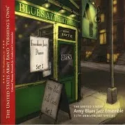 Us Army Blues Jazz Ensemble — What It's Called (Feat. Ssg Bill Linney, Msg Bill Holmes & Sgm Craig Fraedrich)