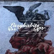 Lazy Habits — The Drowned World