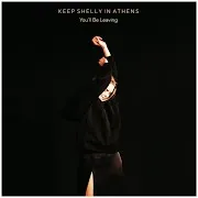 Keep Shelly In Athens — You'll Be Leaving