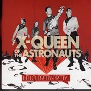X-Queen Of The Astronauts — Mid 90S Paradise