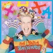 Xuxa — Dançando Com O Txutxucão (We're Dancing With Wags The Dog)