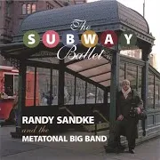 Randy Sandke And The Metatonal Big Band — Momentum