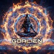 Goalien — The Healing Flame Of Lord Shiva