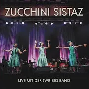 Zucchini Sistaz — Tico Tico (Live At Porsche-Arena Stuttgart, 2022) Ft The Swr Big Band