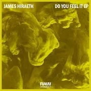 James Hiraeth — Do You Feel It Ft Dnb Allstars